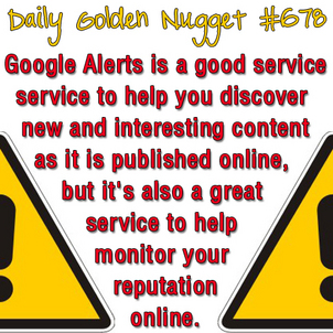 A Refresher on Google Alerts 1621-daily-golden-nugget-678