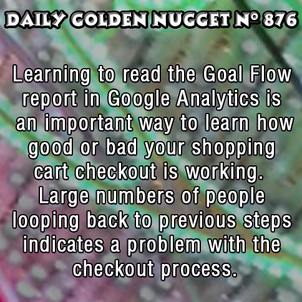 Using Goal Flow Reports to Find Problems with Your Checkout 5846-daily-golden-nugget-876