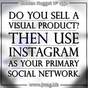 Instagram As Your Primary Marketing Channel daily-golden-nugget-1551-32