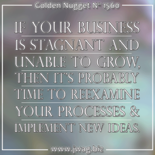 Embrace Change to Prevent Business Stagnation daily-golden-nugget-1560-19